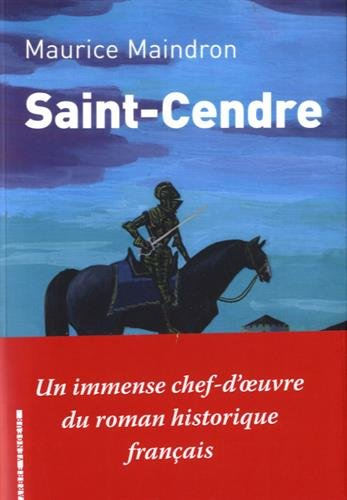 Saint-Cendre : roman historique. Maurice Maindron