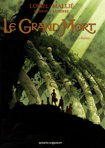 Le grand mort. Vol. 2. Pauline
