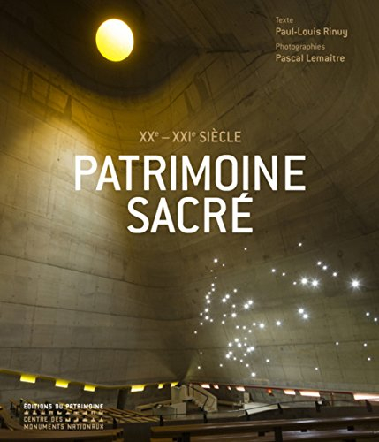 Patrimoine sacré : XXe-XXIe siècle : les lieux de culte en France depuis 1905