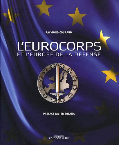 L'Eurocorps et l'Europe de la défense