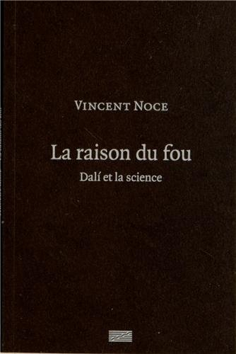 La raison du fou : Dali et la science