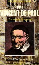 Saint Vincent de Paul : l'ambassadeur des pauvres