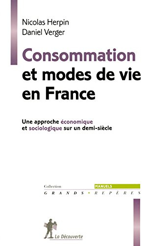 Consommation et modes de vie en France : une approche économique et sociologique sur un demi-siècle