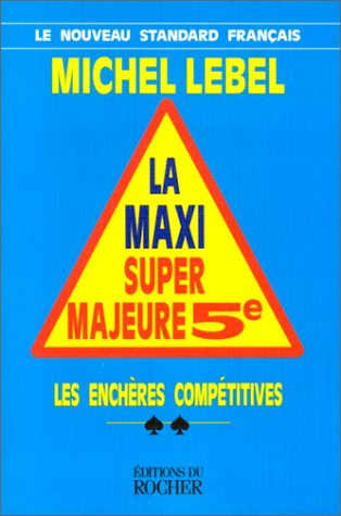Maxi super majeure cinquième : les enchères compétitives