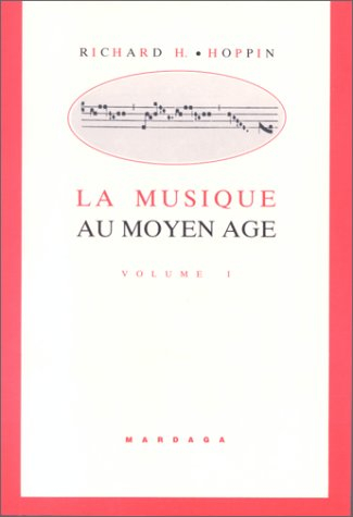 La Musique au Moyen Age. Vol. 1