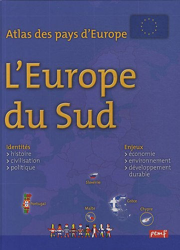 Atlas des pays d'Europe : l'Europe du Sud