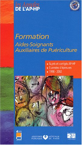 Formation aides-soignants, et auxiliaires de puériculture : épreuves de sélection 1998-2002