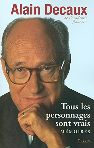 Tous les personnages sont vrais : mémoires