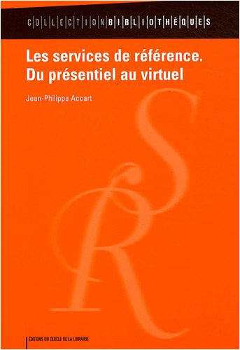 Les services de référence : du présentiel au virtuel