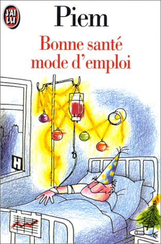 Bonne santé, mode d'emploi