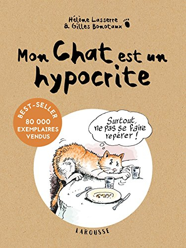 Mon chat est un hypocrite : et en plus, il est gros