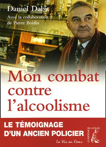 Mon combat contre l'alcoolisme : le témoignage d'un ancien policier