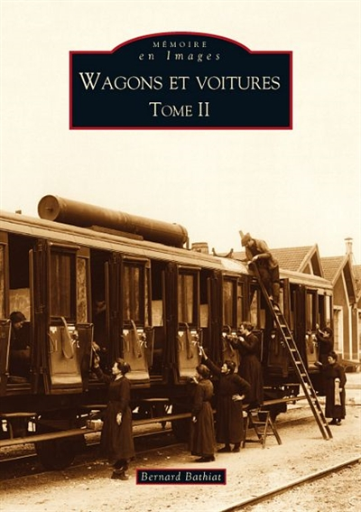 Wagons et voitures. Vol. 2