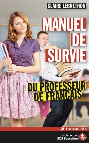 Manuel de survie du professeur de français