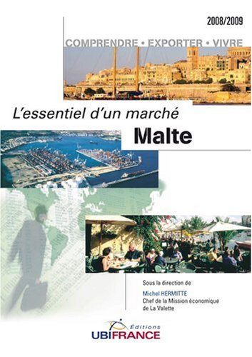 Malte : comprendre, exporter, vivre