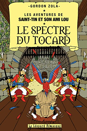 Les aventures de Saint-Tin et son ami Lou. Vol. 20. Le spectre du tocard