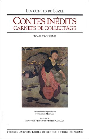Contes inédits. Vol. 3. Carnets de collectage