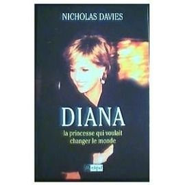 Diana, la princesse qui voulait changer le monde
