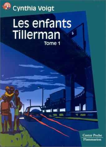 Les Enfants Tillerman. Vol. 1. C'est encore loin, la maison ?