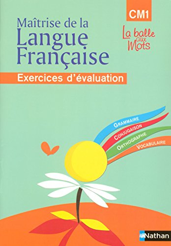 Maîtrise de la langue française CM1 : cahier d'évaluation