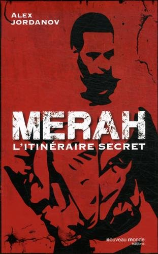 Merah, l'itinéraire secret