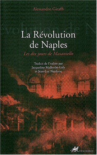 La révolution de Naples : les dix jours de Masaniello (1647)