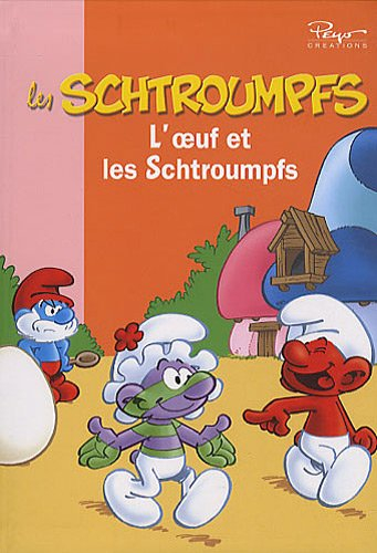 Les Schtroumpfs. Vol. 5. L'oeuf et les Schtroumpfs