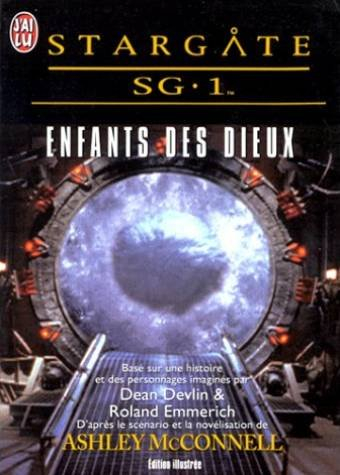 Stargate SG 1. Vol. 1. Enfants des dieux