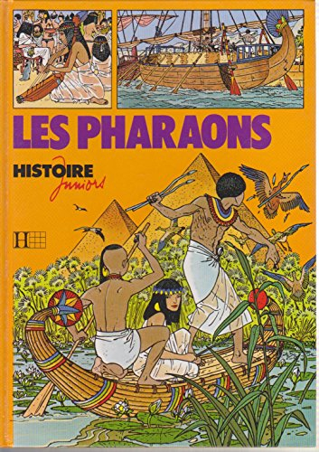 les pharaons (histoire juniors)
