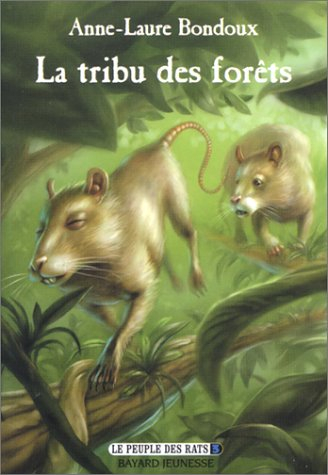 Le peuple des rats. Vol. 3. La tribu des forêts