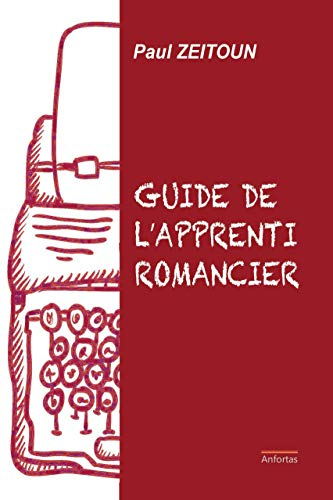 Guide de l'apprenti romancier