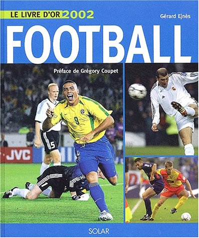 Le livre d'or 2002, football