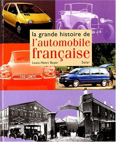 La grande histoire de l'automobile française