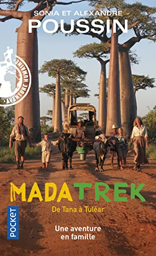 Madatrek : de Tana à Tuléar : une aventure en famille