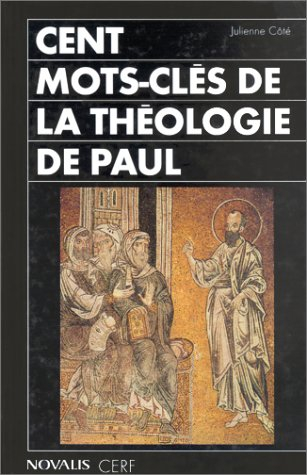 Cent mots-clés de la théologie de Paul