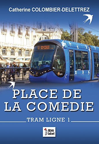 place de la comédie - tram ligne 1