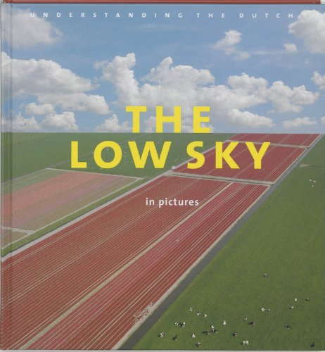 the low sky in pictures: understanding the dutch