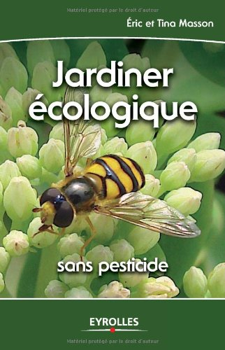 Jardiner écologique : sans pesticide