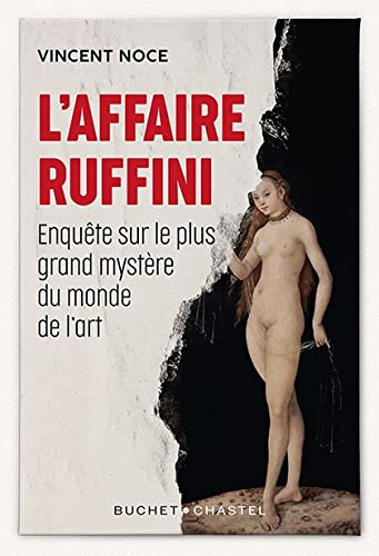 L'affaire Ruffini : enquête sur le plus grand mystère du marché de l'art
