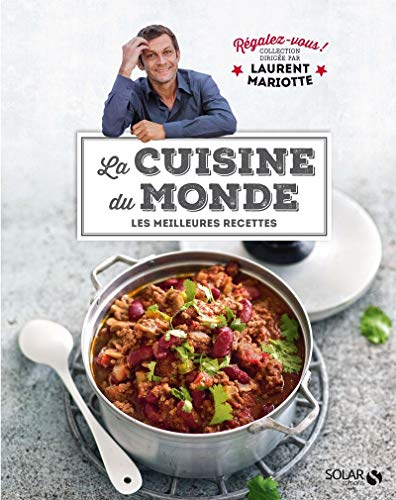 La cuisine du monde : les meilleures recettes