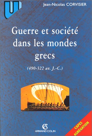 Guerre et société dans les mondes grecs : 490-322 av. J.-C.