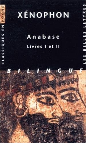 Anabase. Livres I et II