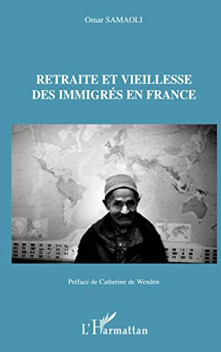 Retraite et vieillesse des immigrés en France