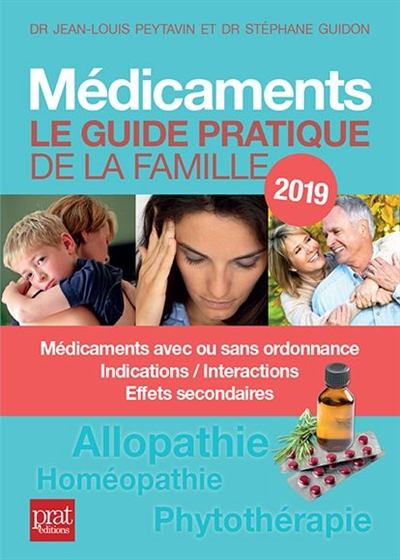 Médicaments : le guide pratique de la famille 2019 : médicaments avec ou sans ordonnance, indication