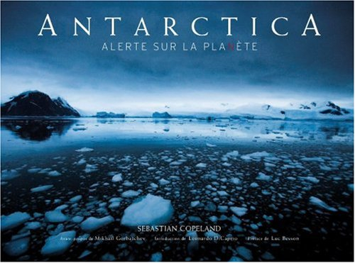Antarctica : alerte sur la planète
