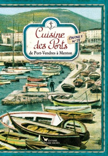 cuisine des ports, de port vendres à menton