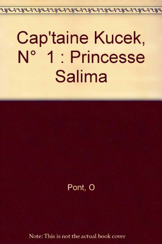 Kucek. Vol. 1. Princesse Salima