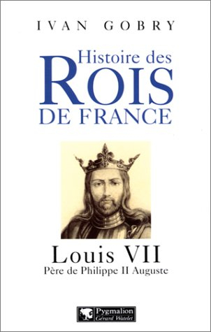 Louis VII : père de Philippe II Auguste