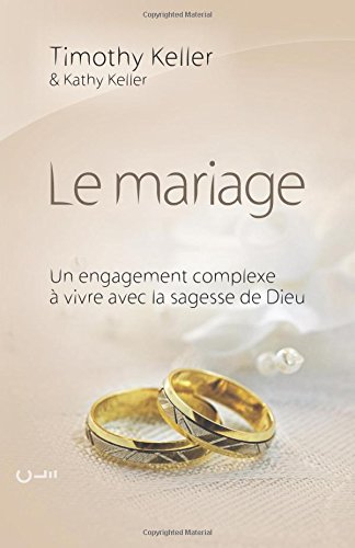 Le mariage : un engagement complexe à vivre avec la sagesse de Dieu
