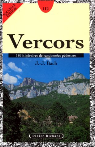 Vercors : 186 itinéraires de randonnées pédestres